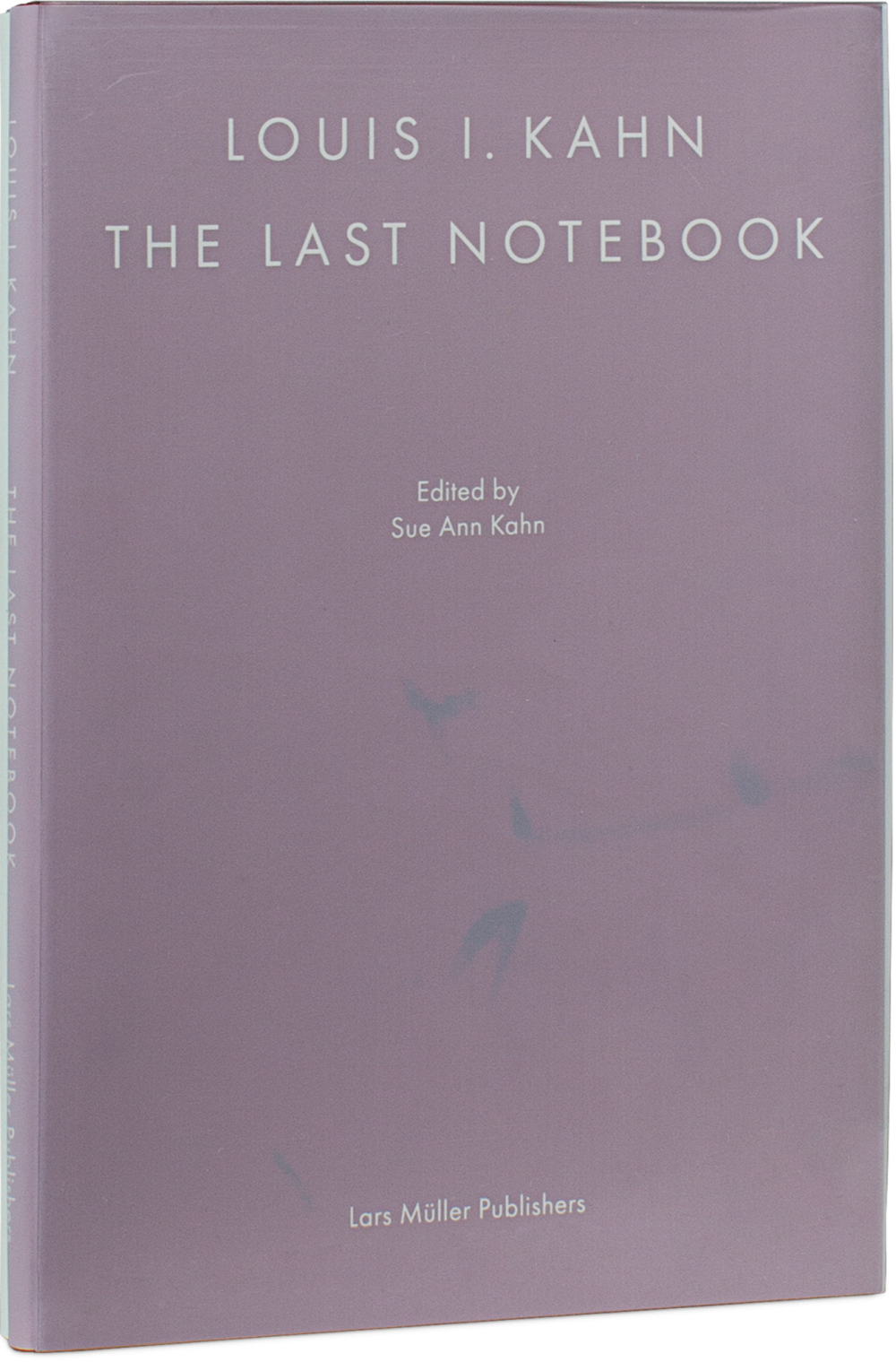 Louis I. Kahn: The Last Notebook